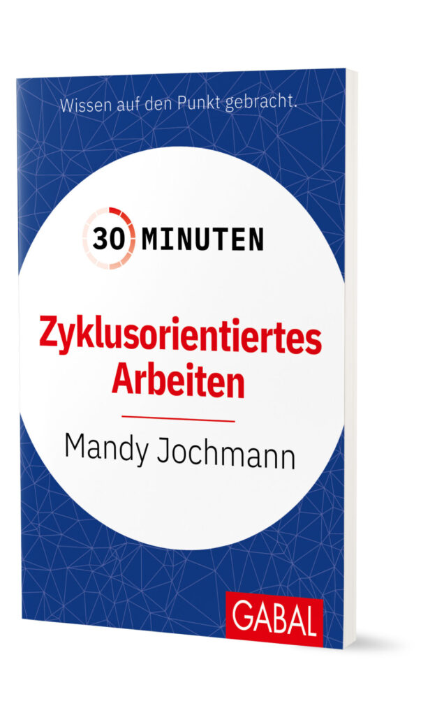 Cover vom Buch "30 Minuten zyklusorientiertes Arbeiten"